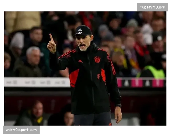 德甲拜仁5-2大胜多特，图赫尔战术调整显著提升进攻转换效率